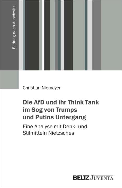 Christian Niemeyer: Die AfD und ihr Think Tank im Sog von Trumps und Putins Untergang, Buch