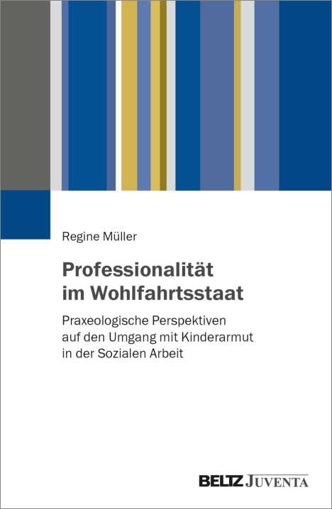 Regine Müller: Professionalität im Wohlfahrtsstaat, Buch