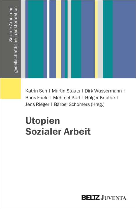 Utopien Sozialer Arbeit, Buch