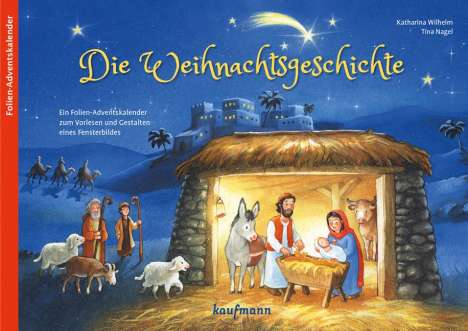 Katharina Wilhelm: Die Weihnachtsgeschichte, Buch