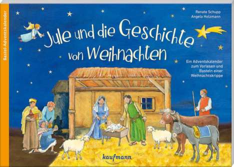 Renate Schupp: Jule und die Geschichte von Weihnachten, Kalender