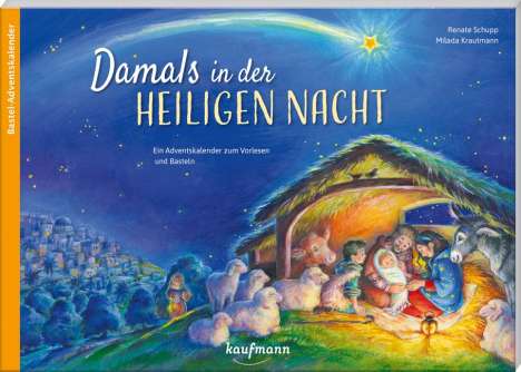 Renate Schupp: Damals in der Heiligen Nacht, Kalender