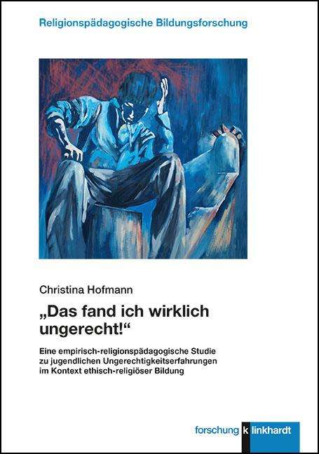 Christina Hofmann: "Das fand ich wirklich ungerecht!", Buch