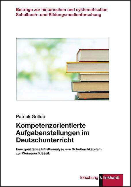 Patrick Gollub: Kompetenzorientierte Aufgabenstellungen im Deutschunterricht, Buch