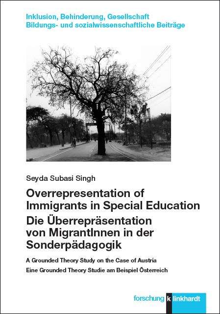 Seyda Subasi Singh: Overrepresentation of Immigrants in Special Education / Die Überrepräsentation von MigrantInnen in der Sonderpädagogik, Buch
