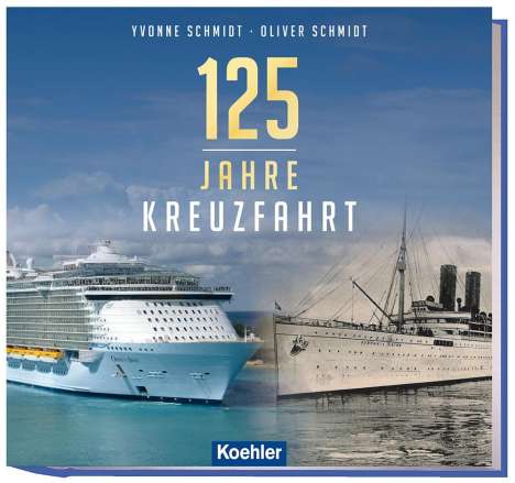 Yvonne Schmidt: 125 Jahre Kreuzfahrt, Buch