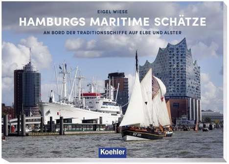 Eigel Wiese: Hamburgs maritime Schätze, Buch