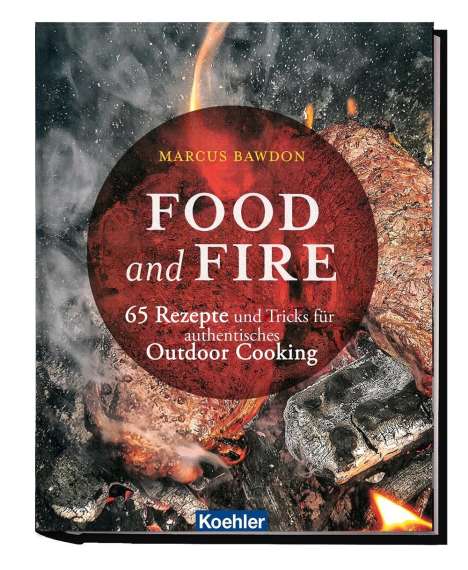 Marcus Bawdon: Bawdon, M: Food and Fire, Buch