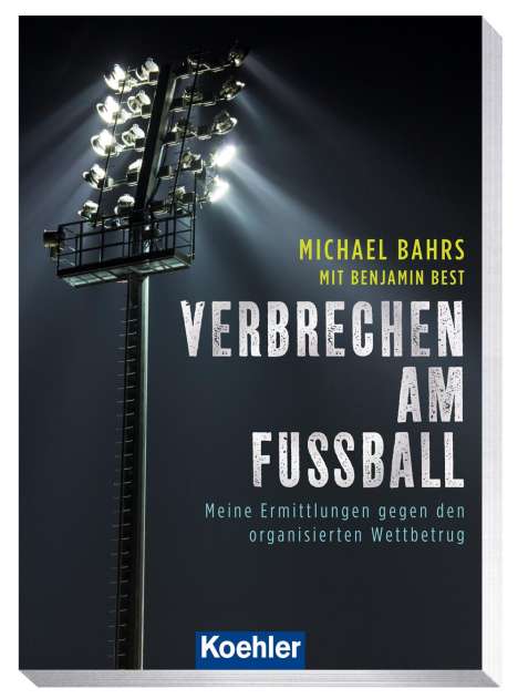 Bahrs Michael: Verbrechen am Fußball, Buch