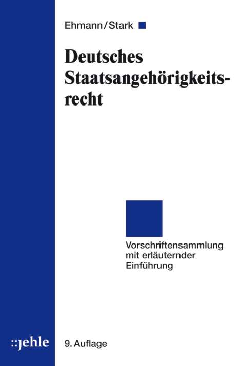 Eugen Ehmann: Deutsches Staatsangehörigkeitsrecht, Buch