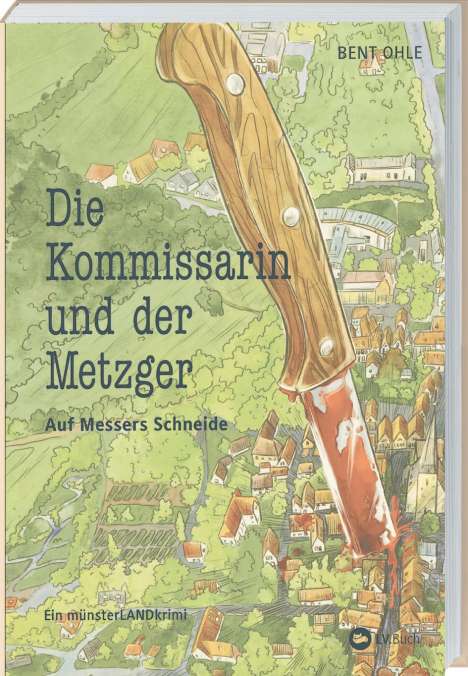 Bent Ohle: Die Kommissarin und der Metzger - Auf Messers Schneide, Buch