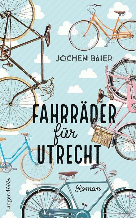 Jochen Baier: Baier, J: Fahrräder für Utrecht, Buch