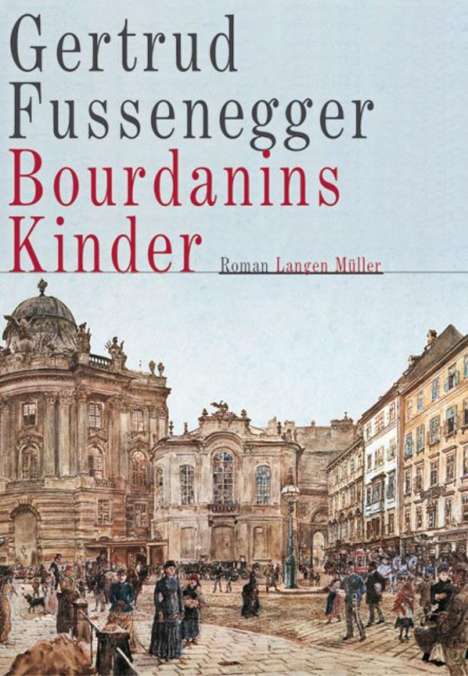 Gertrud Fussenegger: Fussenegger, G: Bourdanins Kinder, Buch
