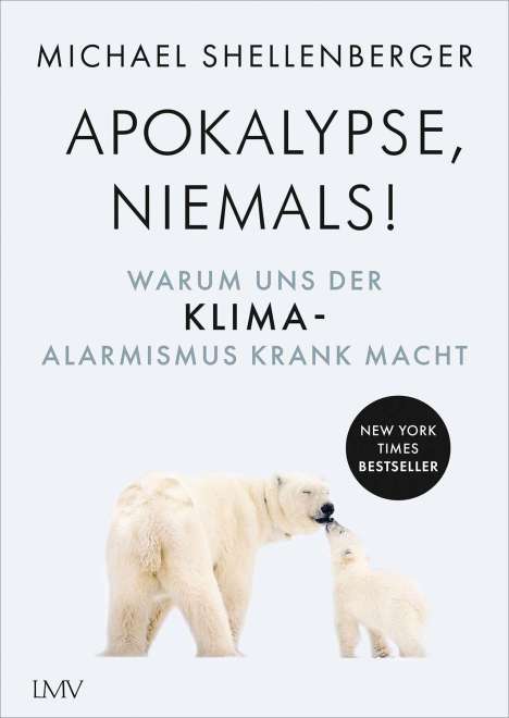 Michael Shellenberger: Apocalypse - niemals!, Buch