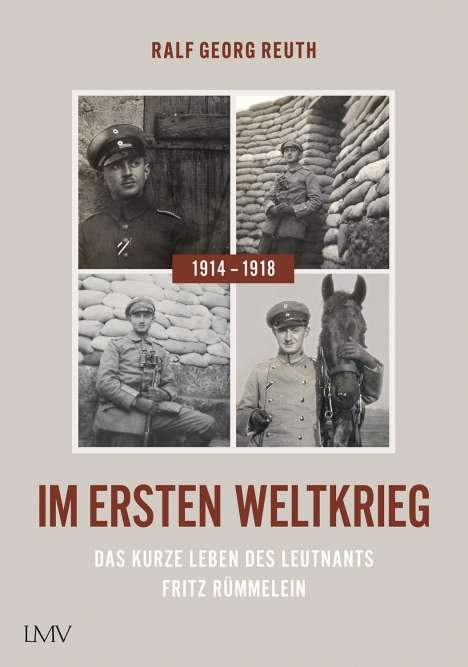 Ralf Georg Reuth: Im ersten Weltkrieg 1914-1918, Buch