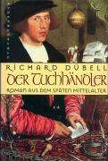Richard Dübell: Dübell, R: Tuchhändler, Buch