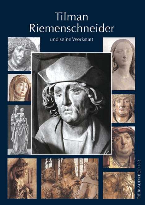 Iris Kalden-Rosenfeld: Tilman Riemenschneider und seine Werkstatt, Buch