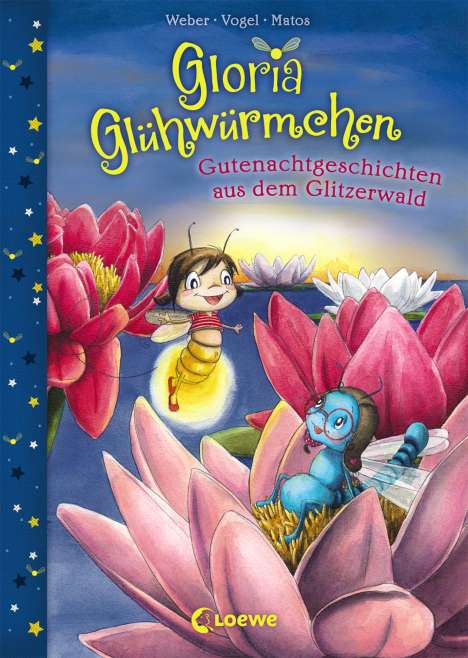 Susanne Weber: Gloria Glühwürmchen - Gutenachtgeschichten aus dem Glitzerwald, Buch