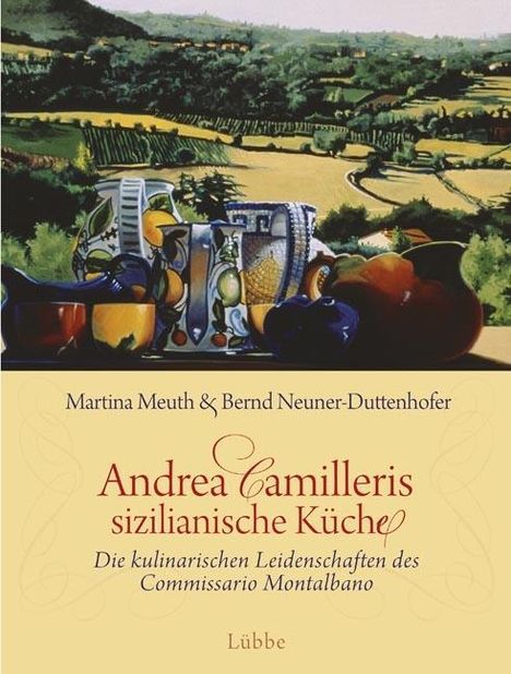 Martina Meuth: Meuth, M: Andrea Camilleris sizilianische Küche, Buch