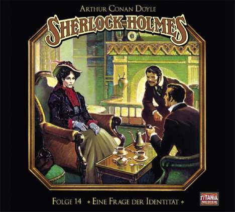 Sir Arthur Conan Doyle: Sherlock Holmes - Folge 14. Eine Frage der Identität, CD