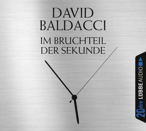 David Baldacci (geb. 1960): Im Bruchteil der Sekunde, 6 CDs
