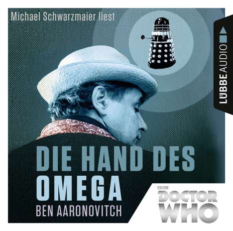 Ben Aaronovitch: Doctor Who - Die Hand des Omega, 2 CDs