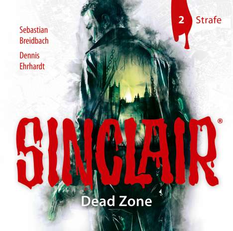 Dennis Ehrhardt: Sinclair - Dead Zone (Folge 02) Strafe, CD