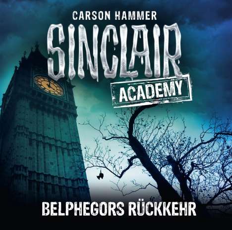 Carson Hammer: Sinclair Academy - Folge 13, 2 CDs