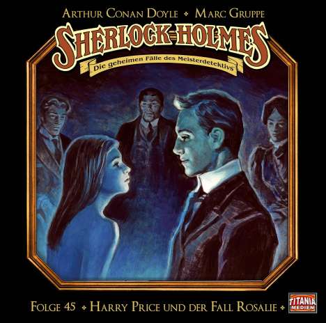 Sherlock Holmes - Folge 45. Harry Price und der Fall Rosalie, CD