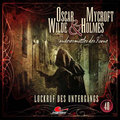 Oscar Wilde &amp; Mycroft Holmes (40) Lockruf des Untergangs, CD