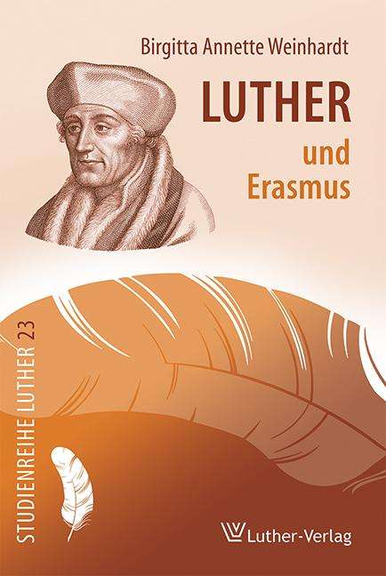 Annette Birgitta Weinhardt: Luther und Erasmus, Buch