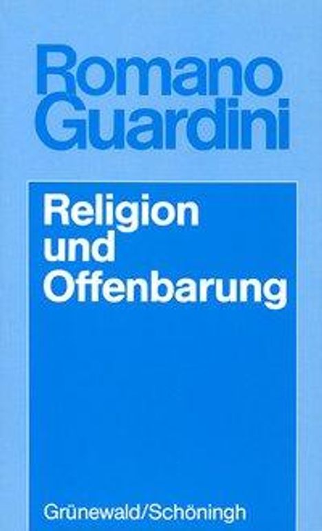 Romano Guardini: Werke / Religion und Offenbarung, Buch