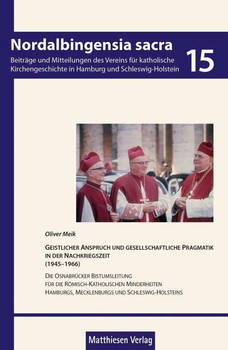 Oliver Meik: Geistlicher Anspruch und gesellschaftliche Pragmatik in der Nachkriegszeit (1945-1966), Buch