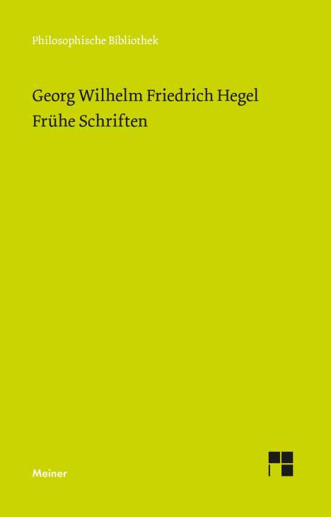 Georg Wilhelm Friedrich Hegel: Frühe Schriften, Buch