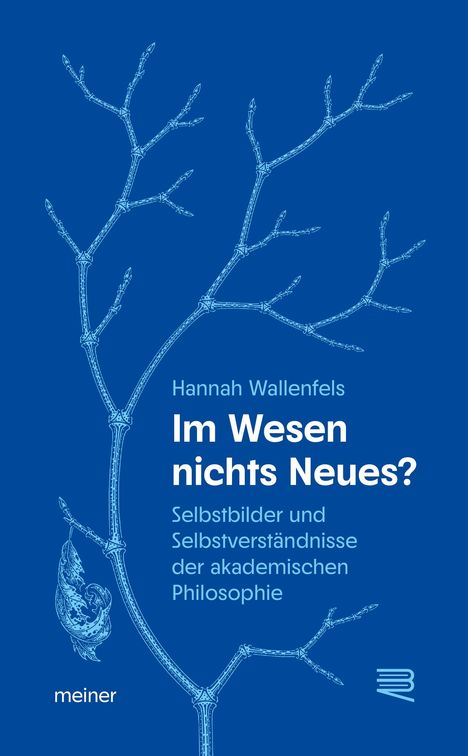 „Im Wesen nichts Neues? Selbstbilder und Selbstverständnisse der akademischen Philosophie.“ Illustration mit verzweigtem Ast und Kokon.