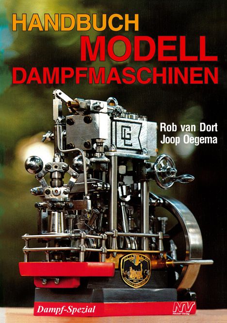 Rob van Dort: Handbuch Modelldampfmaschinen, Buch