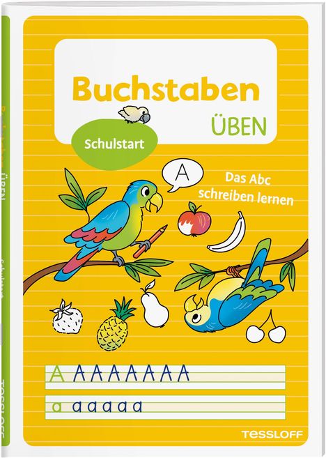 "Buchstaben üben" steht oben, darunter "Schulstart". Zwei bunte Papageien und Früchte auf gelbem Hintergrund.