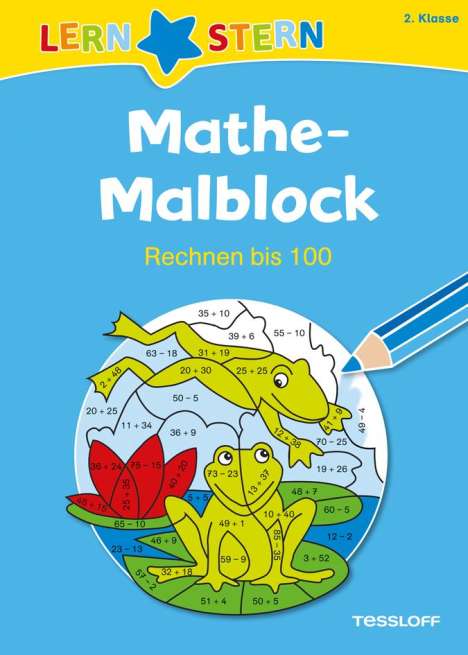 Sabine Schwertführer: Lernstern: Mathe-Malblock 2. Klasse. Rechnen bis 100, Buch