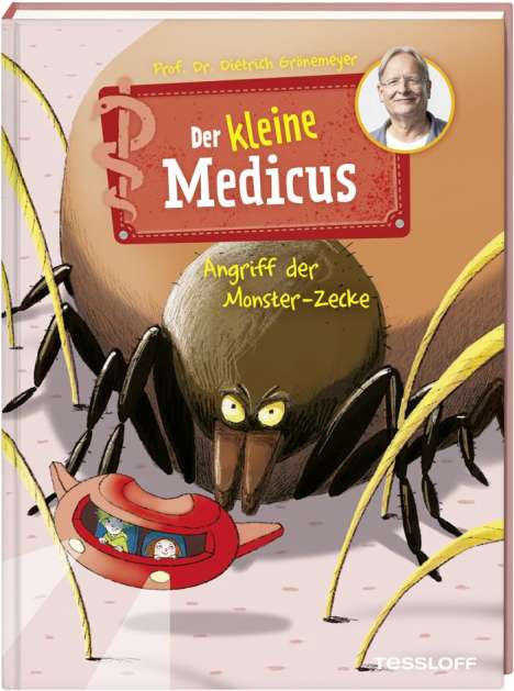 Dietrich Grönemeyer: Der kleine Medicus. Band 6. Angriff der Monster-Zecke, Buch