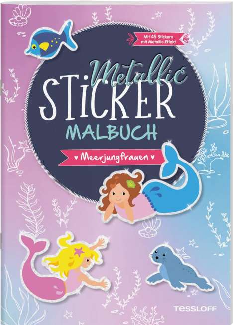 Metallic-Sticker Malbuch. Meerjungfrauen, Buch