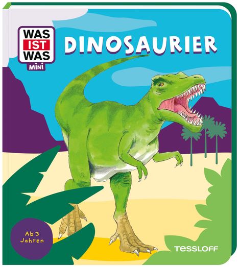 "Was ist Was Mini: Dinosaurier. Ab 3 Jahren." Illustration eines grünen Dinosauriers in einer bunten, tropischen Landschaft.
