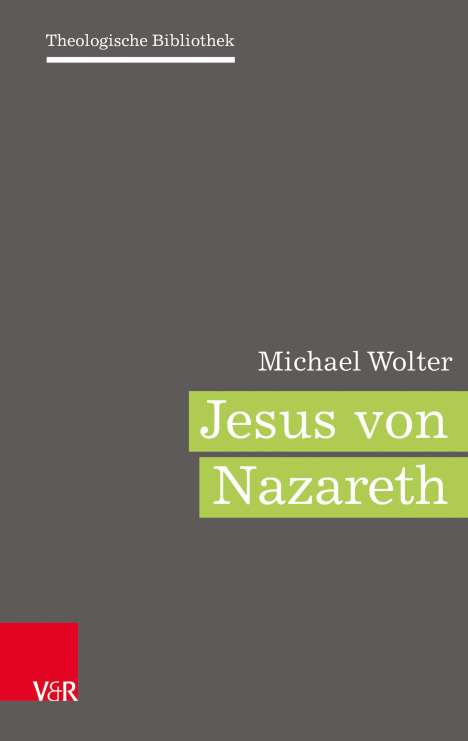 Michael Wolter: Jesus von Nazaret, Buch