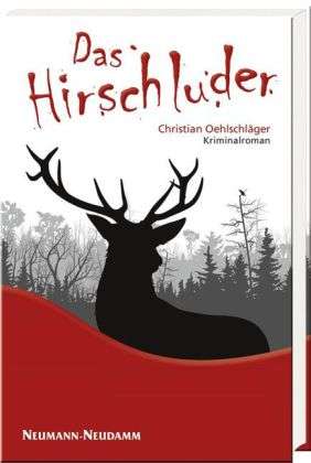 Christian Oehlschläger: Oehlschläger, C: Hirschluder, Buch