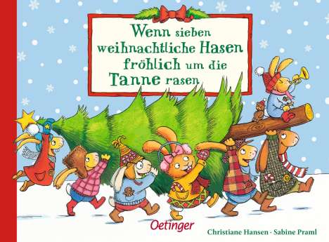 Sabine Praml: Wenn sieben weihnachtliche Hasen fröhlich um die Tanne rasen, Buch