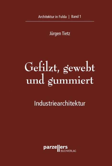 Jürgen Tietz: Gefilzt, gewebt und gummiert, Buch