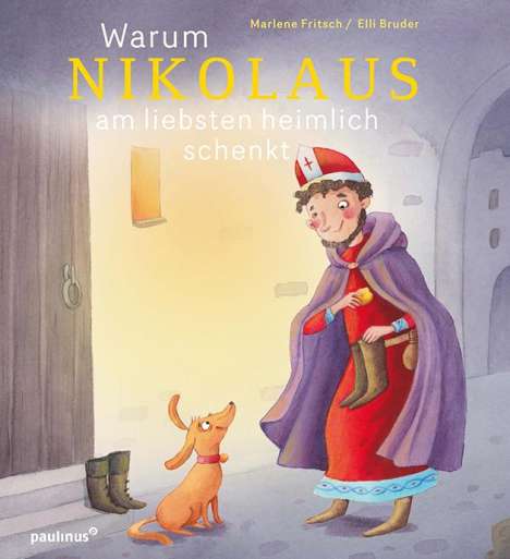 Marlene Fritsch: Warum Nikolaus am liebsten heimlich schenkt, Buch
