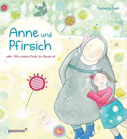 Soheyla Sadr: Anne und Pfirsich, Buch