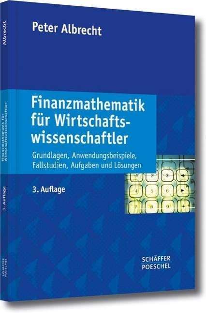 Peter Albrecht: Finanzmathematik für Wirtschaftswissenschaftler, Buch