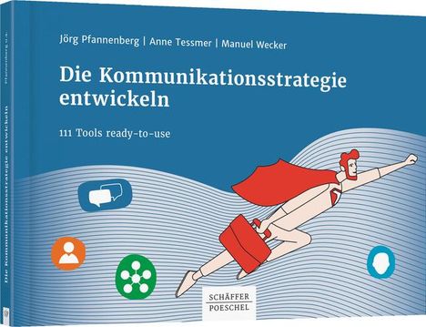 Jörg Pfannenberg: Die Kommunikationsstrategie entwickeln, Buch