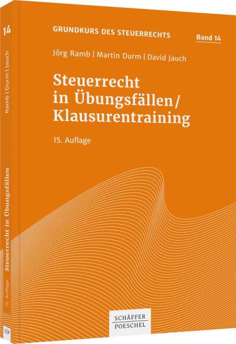 Jörg Ramb: Steuerrecht in Übungsfällen / Klausurentraining, Buch